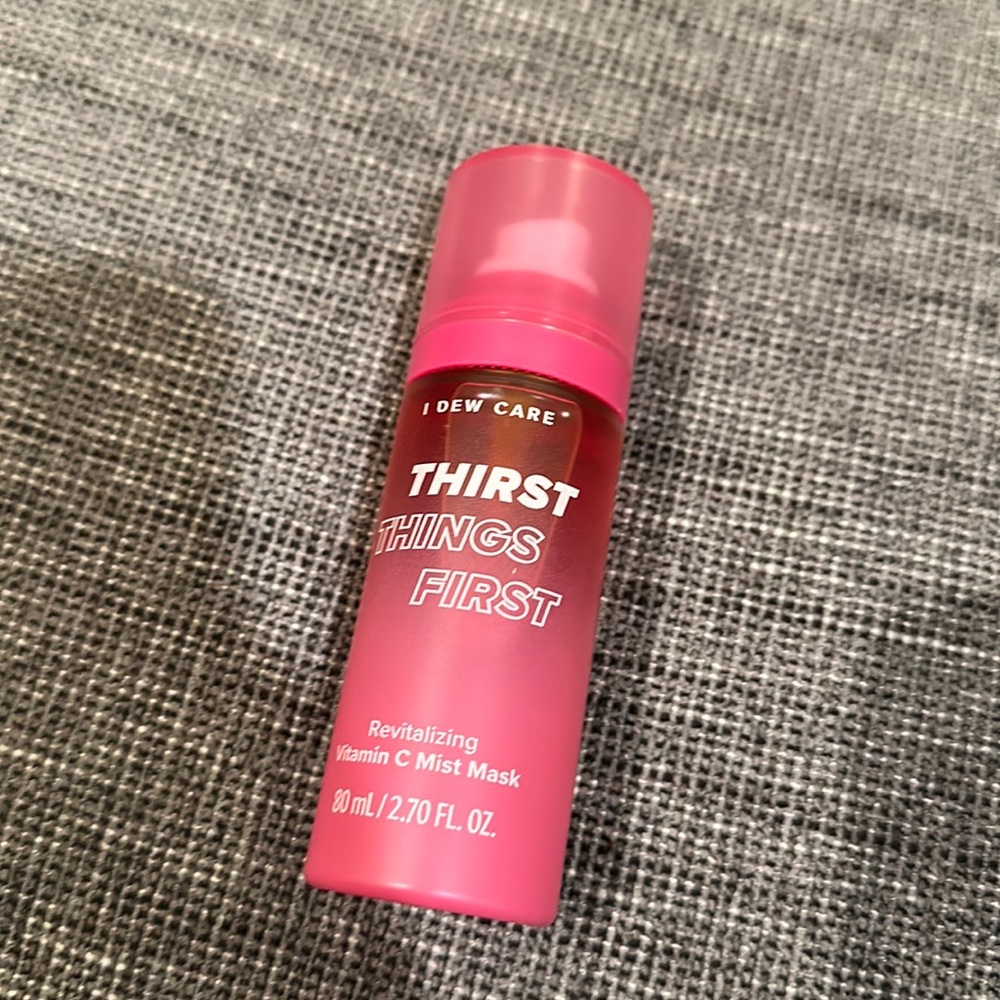 I Dew Care Thirst Things First